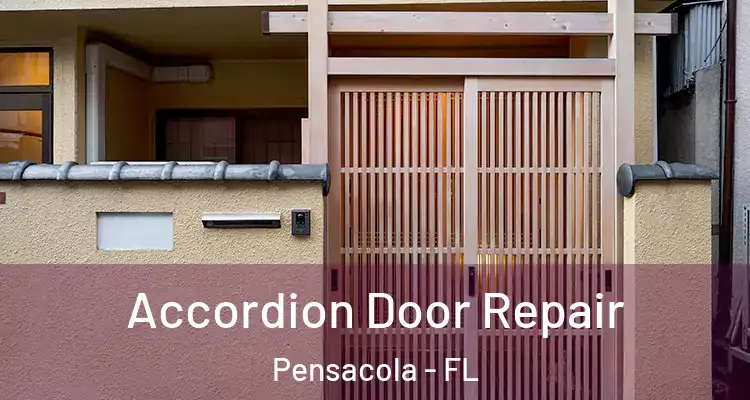  Accordion Door Repair Pensacola - FL