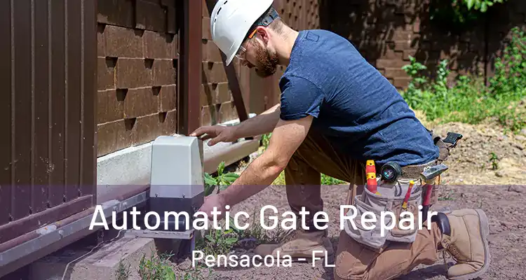  Automatic Gate Repair Pensacola - FL