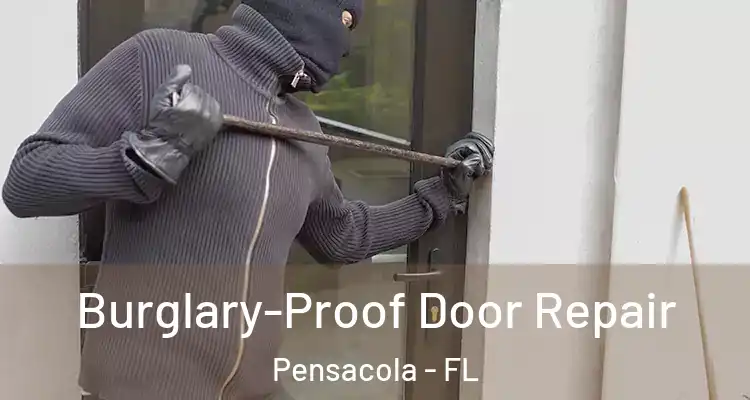  Burglary-Proof Door Repair Pensacola - FL