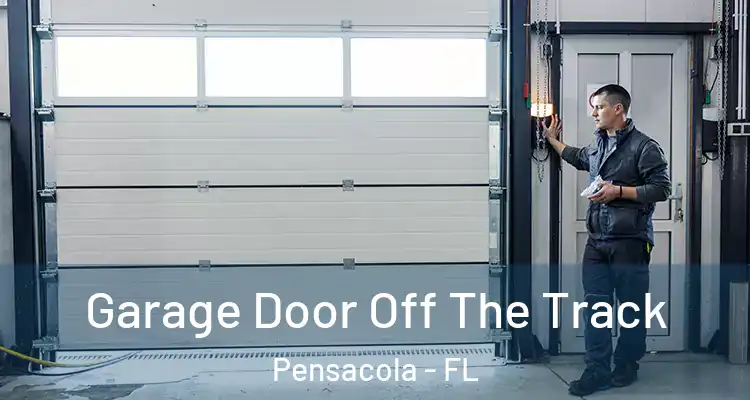  Garage Door Off The Track Pensacola - FL