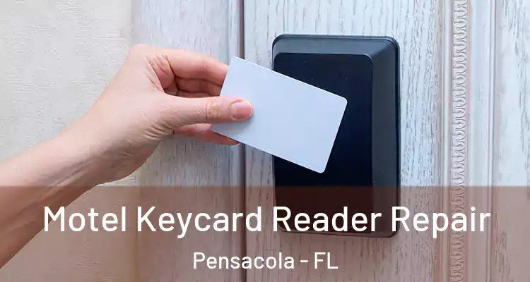  Motel Keycard Reader Repair Pensacola - FL