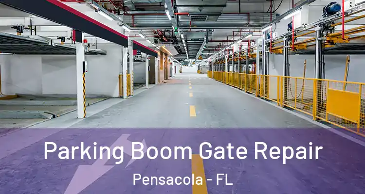  Parking Boom Gate Repair Pensacola - FL