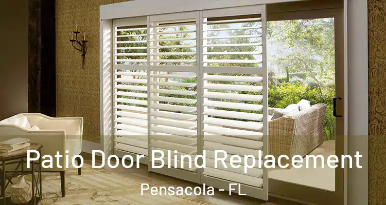  Patio Door Blind Replacement Pensacola - FL