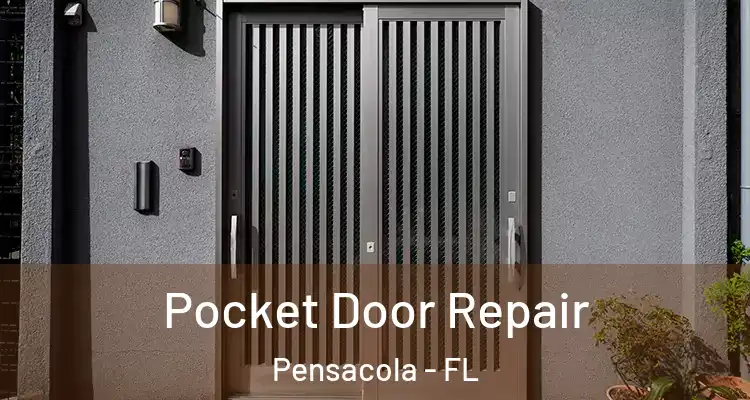  Pocket Door Repair Pensacola - FL