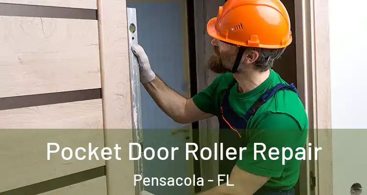  Pocket Door Roller Repair Pensacola - FL