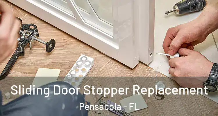  Sliding Door Stopper Replacement Pensacola - FL
